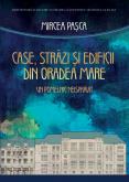 Case, străzi și edificii din Ora...