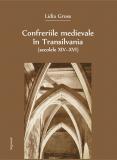 Confreriile medievale în Transilv...