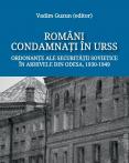 ROMÂNI CONDAMNAȚI ÎN URSS. ORDO...