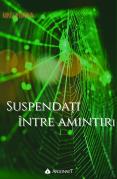 Suspendaţi între amintiri I