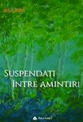 Suspendaţi între amintiri II