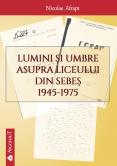 Lumini şi umbre asupra liceului d...