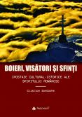 Boieri, visători şi sfinţi. Ipo...