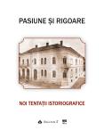Pasiune și rigoare. Noi tentații...