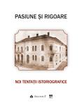 Pasiune și rigoare. Noi tentații...