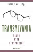 Transylvania : truth, myth, perspe...