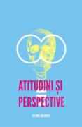 Atitudini şi perspective