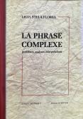 La phrase complexe. Problèmes, an...