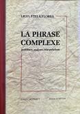 La phrase complexe. Problèmes, an...