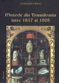 Muzeele din Transilvania intre 181...